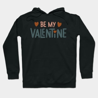 Be My Valentine Hoodie